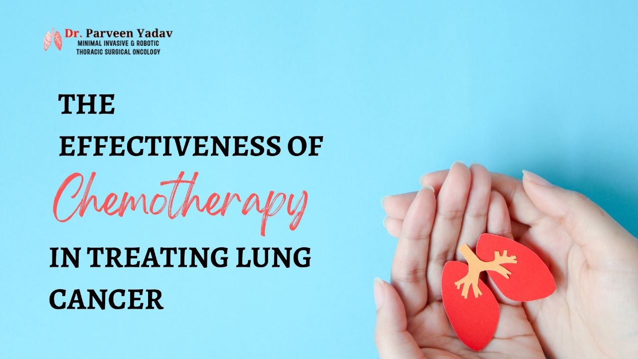 The Effectiveness Of Chemotherapy In Treating Lung Cancer
