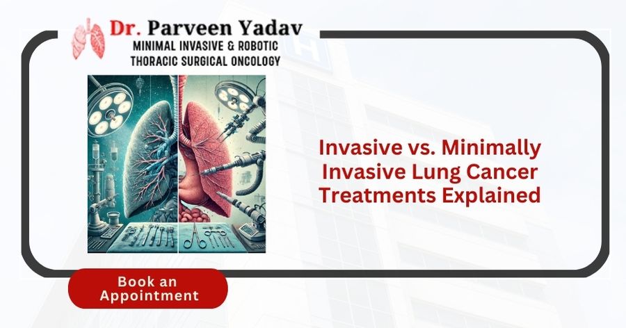 Invasive vs. Minimally Invasive Lung Cancer Treatments Explained