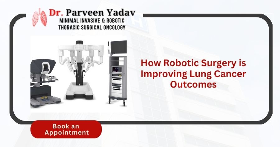 How Robotic Surgery is Improving Lung Cancer Outcomes
